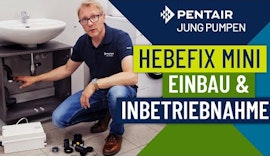 Einbau und Inbetriebnahme HEBEFIX MINI | Kleinhebeanlage von Jung Pumpen